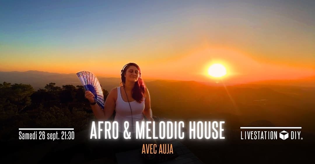 Afro & melodic house avec Auja