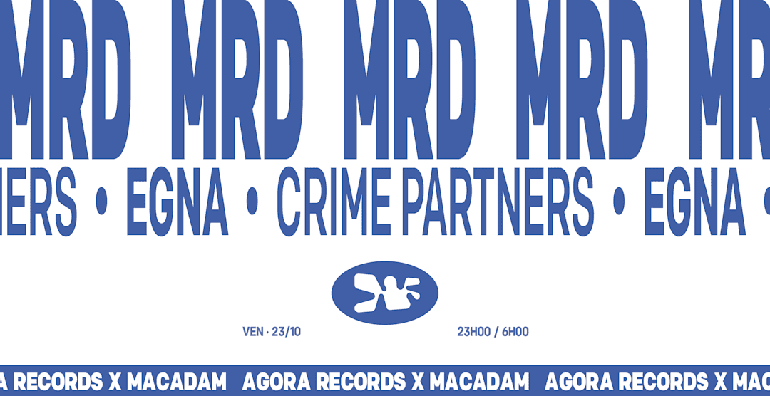 Agora : MRD, Egna, Crime Partners
