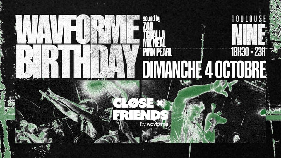 Cløse Friends : Wavforme birthday
