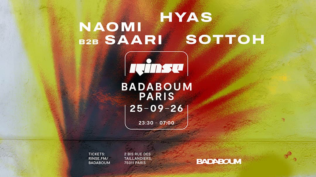 Rinse: Hyas, Naomi b2b Saari, Sottoh