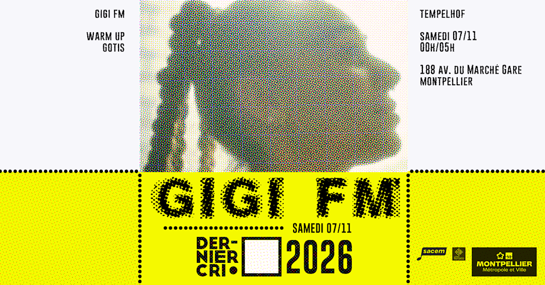 Dernier Cri - Gigi FM x Gotis - Tempelhof