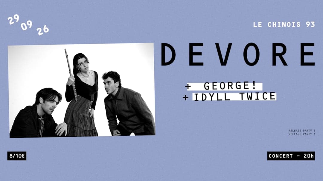Dévore (release party) + george! + idyll twice