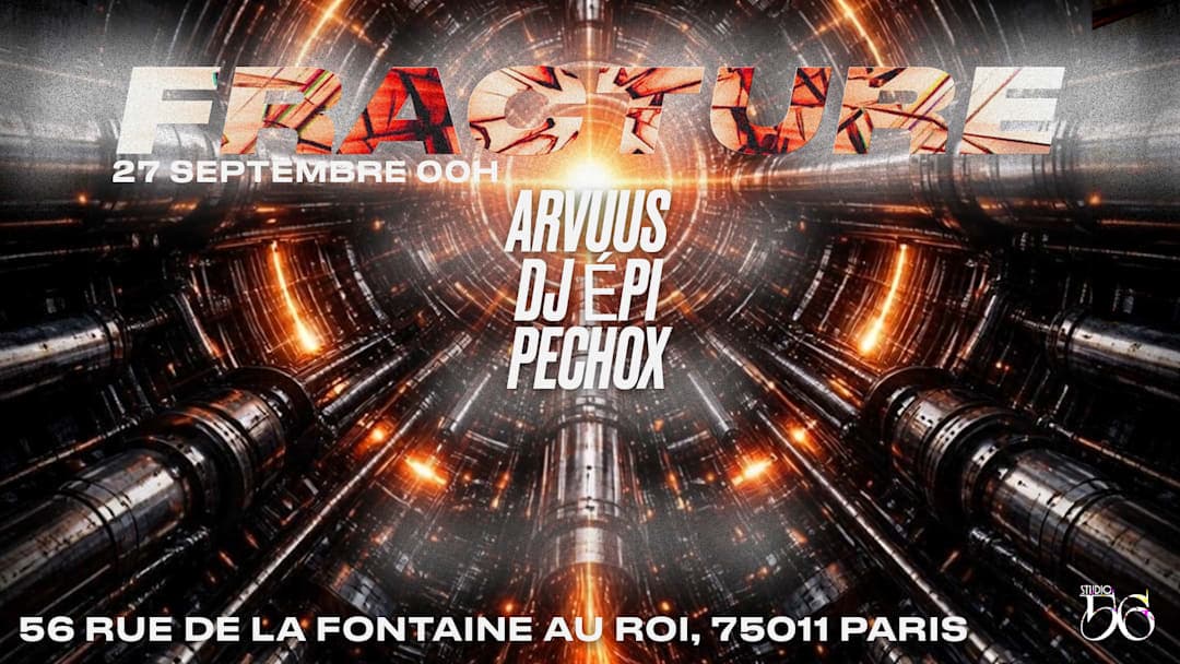 Fracture w/ Arvuus, DJ Épi, Pechox