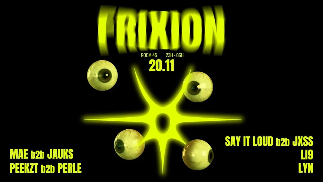 Frixion : Mae b2b Jauks, Peekzt b2b Perle & More