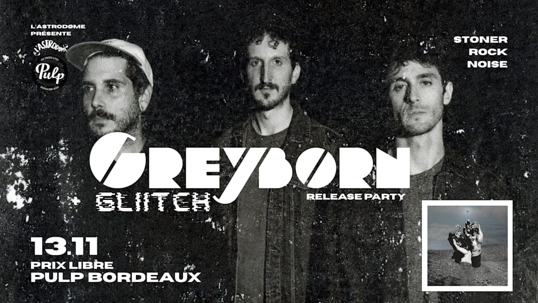 Greyborn + Gliitch