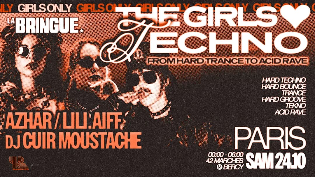 La Bringue - Paris - The Girls Love Techno