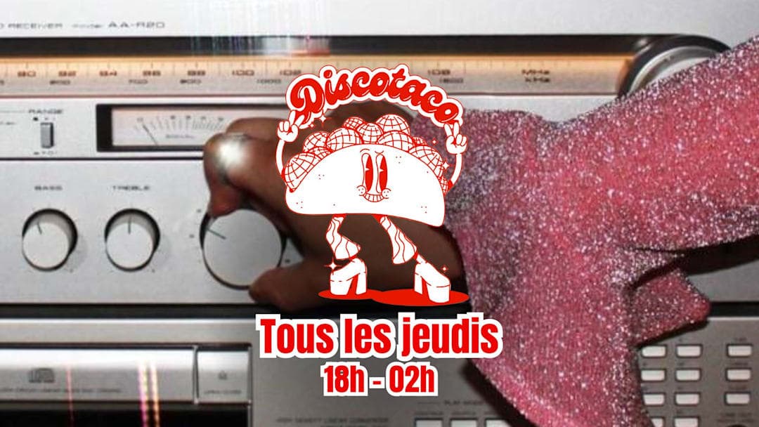 La Discotaco : disco, paillettes & tacos !