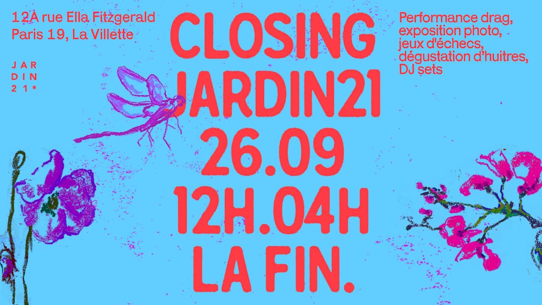 La fin. Closing du Jardin21 - DJ sets