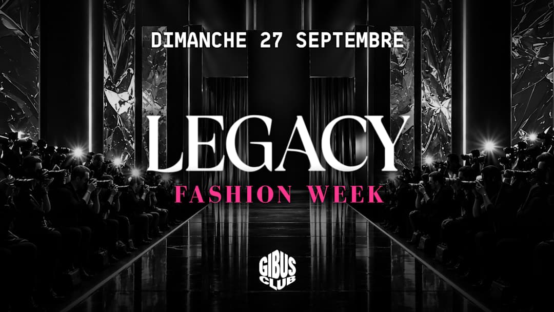 Legacy - Fashion Week