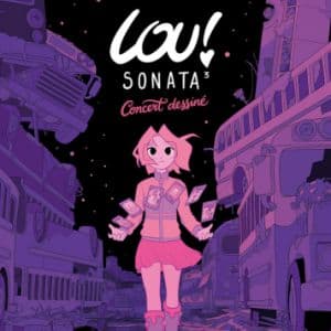 Lou ! Sonata - Concert dessiné