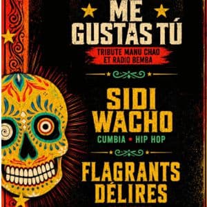 Me Gustas Tu + Sidi Wacho + Flagrants Délires