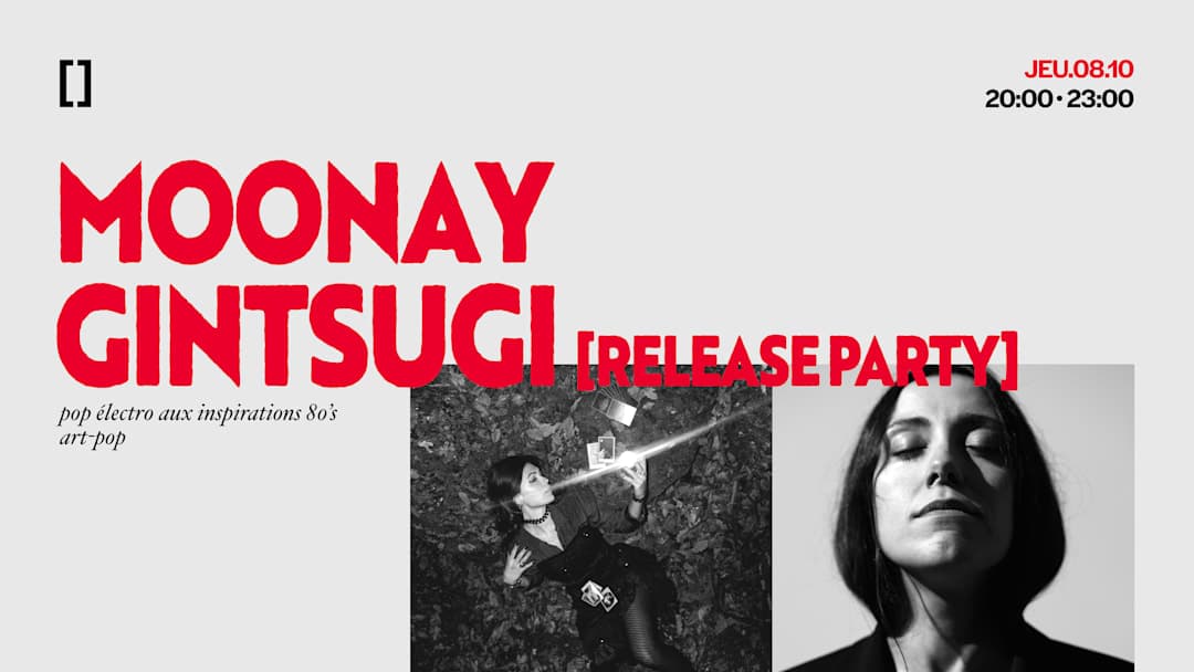 Moonay + Gintsugi (release party)