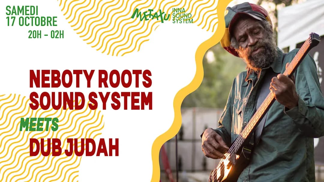 Neboty Roots Sound System & Dub Judah