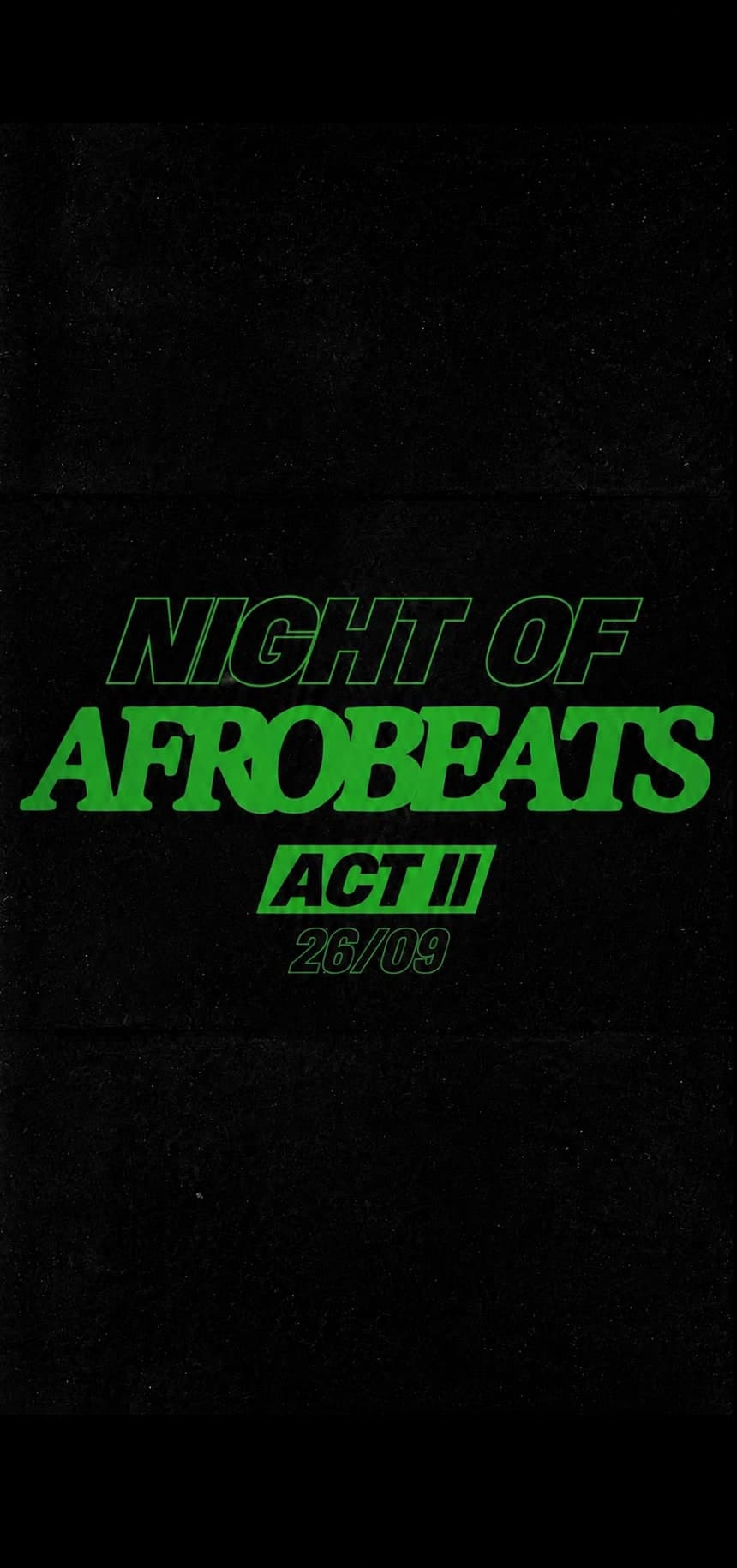 Night of Afrobeats (Act II)