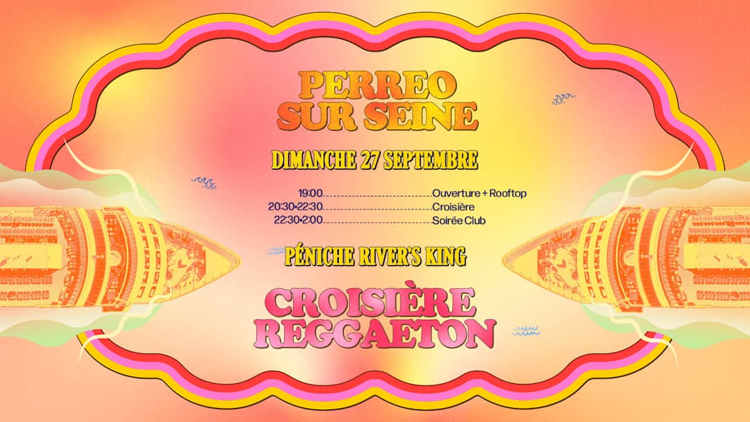 Perreo-Sur-Seine • Croisière & Soirée Reggaeton
