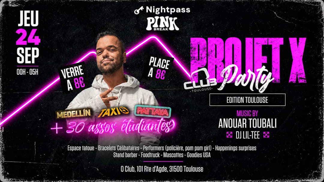 Projet X Toulouse