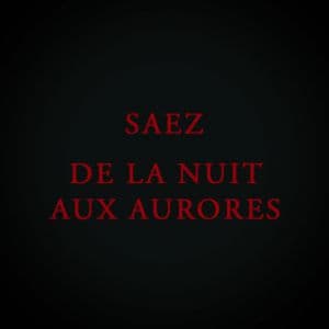 Saez - Les Maudits