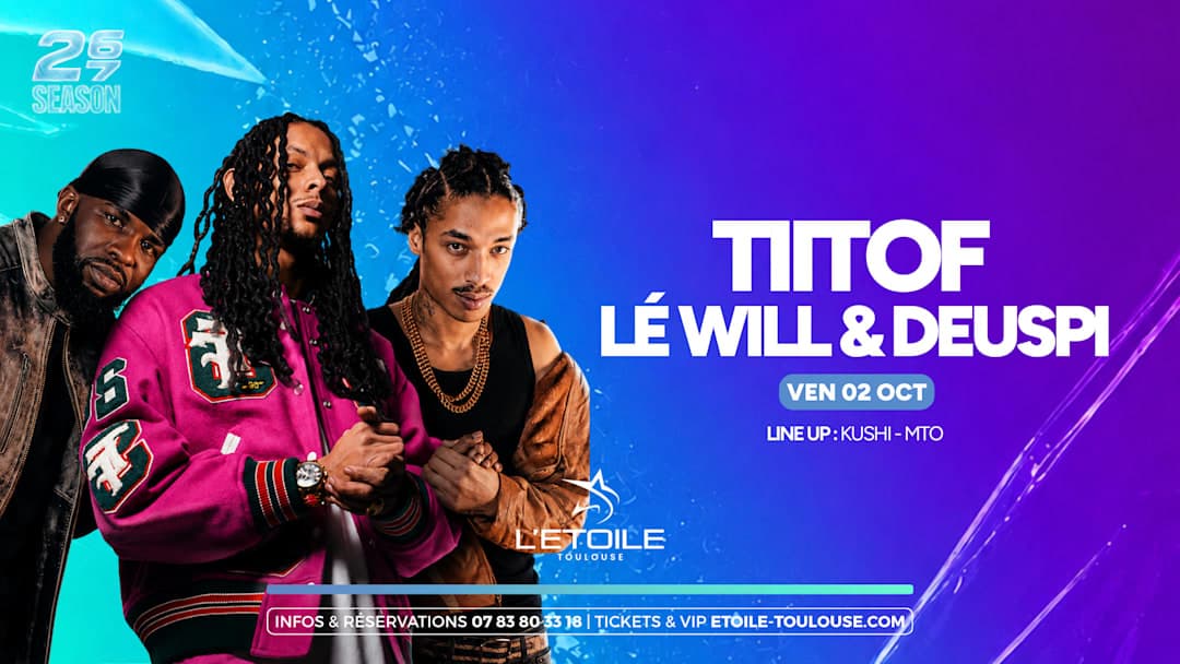 Showcase Tiitof, Lé Will & Deuspi