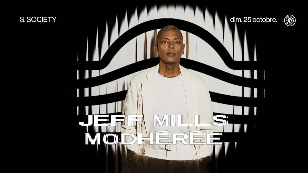 S.society : Jeff Mills, Modhérée