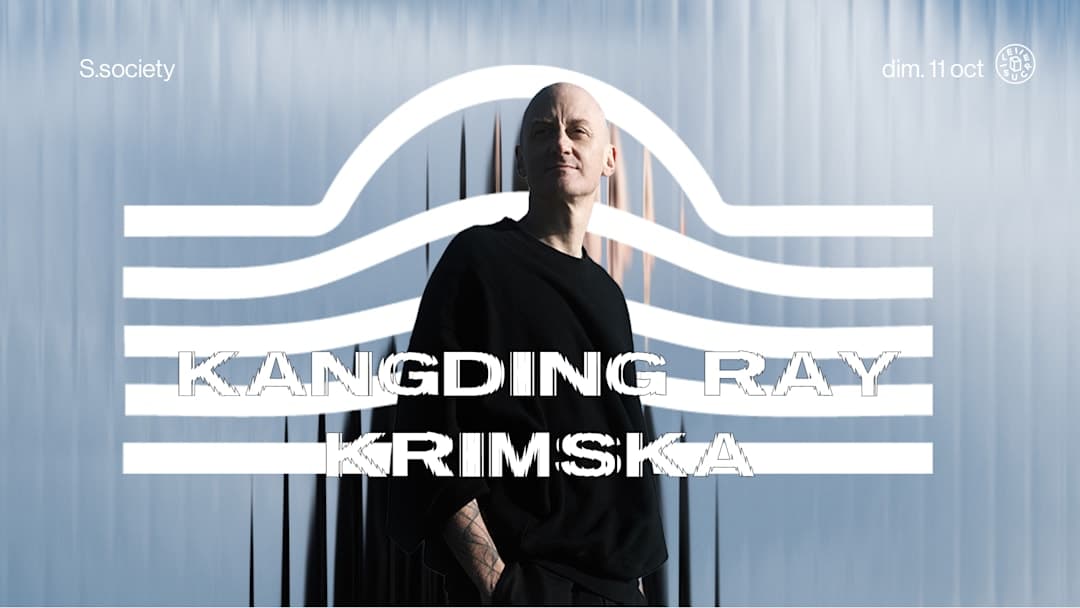 S.society : Kangding Ray & more