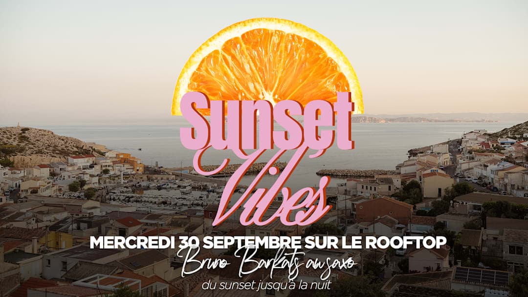Sunset Vibes : Bruno Barkats