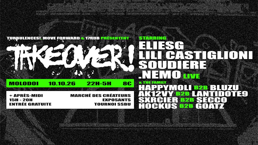 Takeover! : Turbulences! x MoveForward x 17RDB