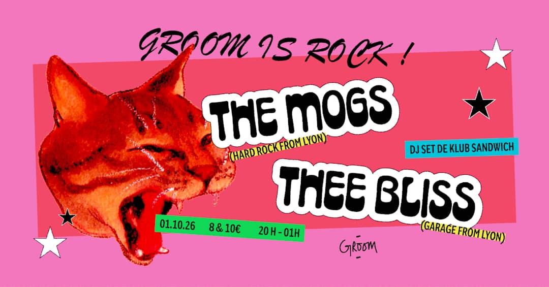 The Mogs + Thee Bliss + DJ set Klub Sandwitch