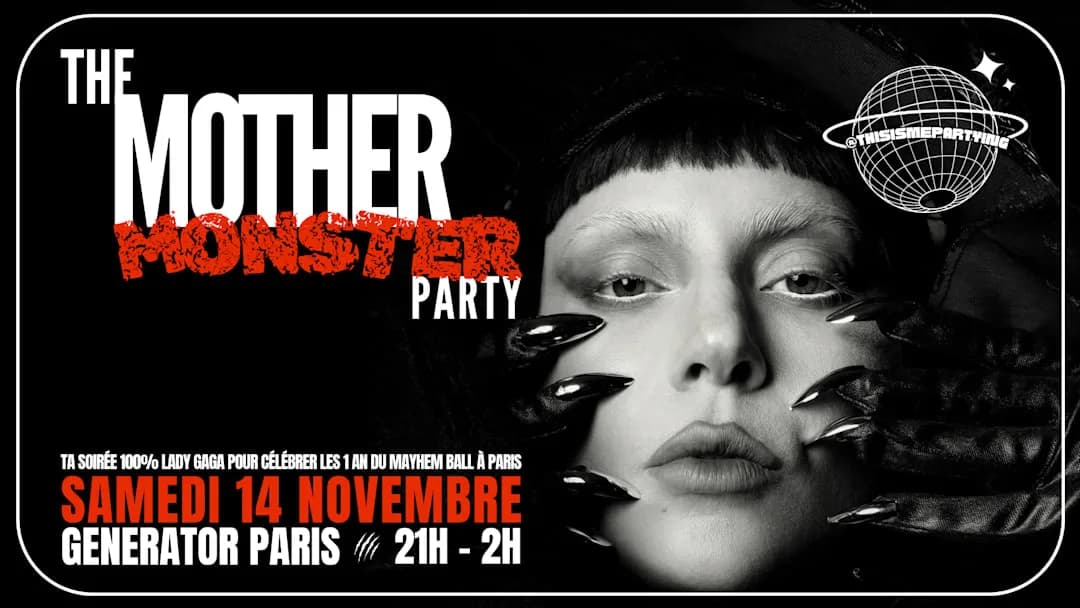 The Mother Monster Party Paris