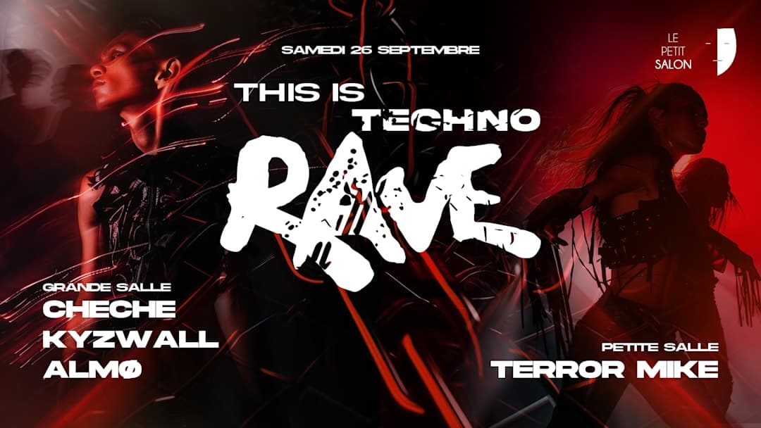 This Is Techno (rave) : Cheche, Kyzwall, ALMØ & more