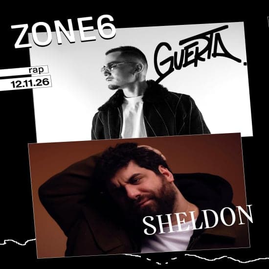 ZONE6 - Guerta et Sheldon