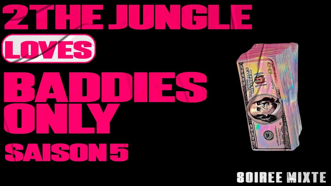 2 The Jungle : Baddies Only