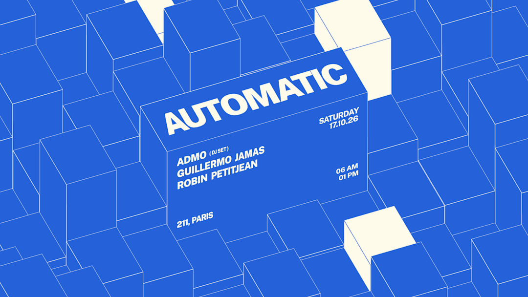 Automatic Afterparty: Admo, Robin Petitjean, Guillermo Jamas