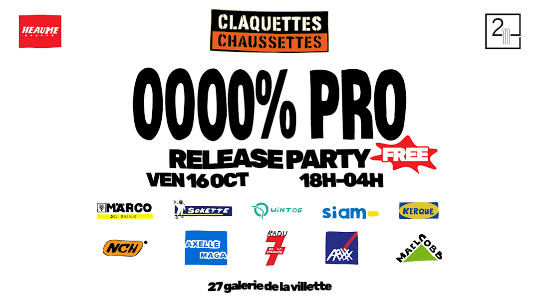 Claquettes Chaussettes : Release Party "0000% Pro"