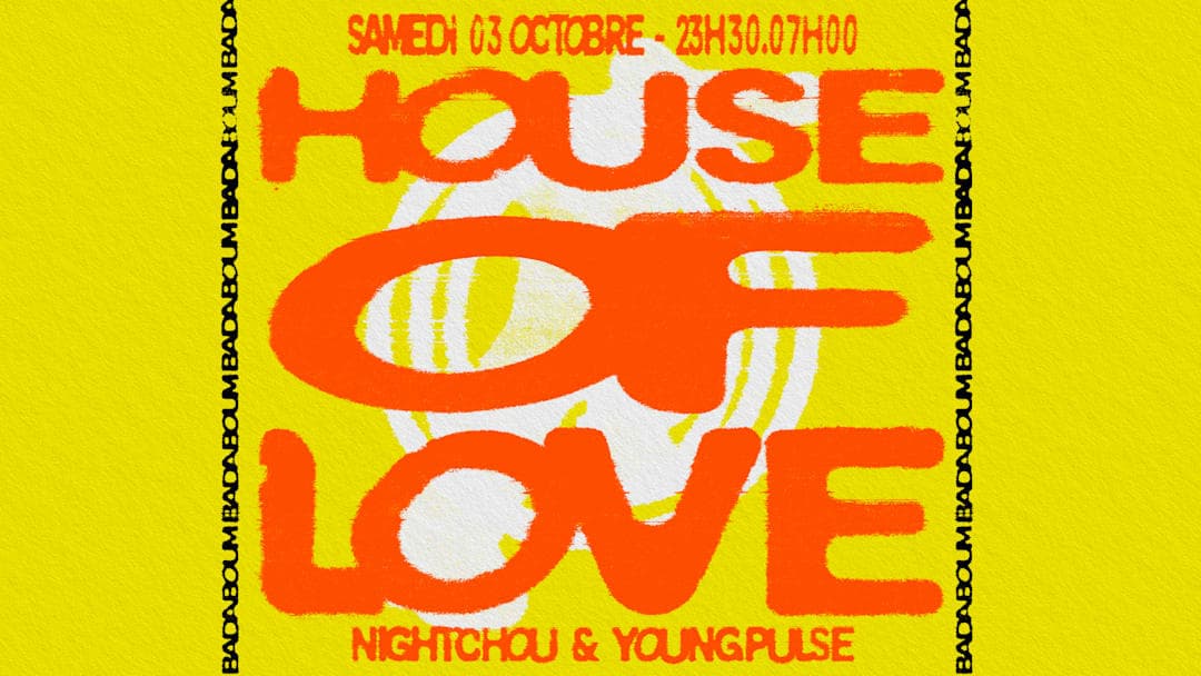 House of Love: Nightchou & Young Pulse