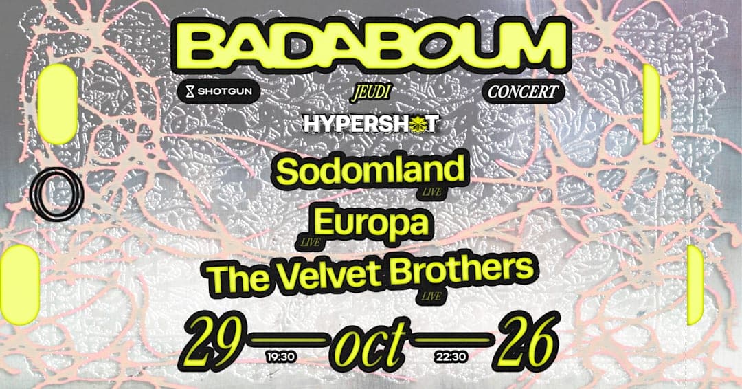 Hypershot: Europa, Sodomland, The Velvet Brothers