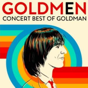 Goldmen - Concert best of Goldman