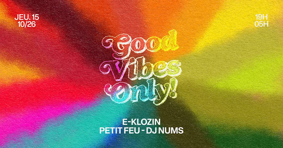 Good vibes only
