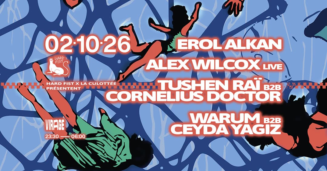 Hard Fist x La Culottée : Erol Alkan, Alex Wilcox & more