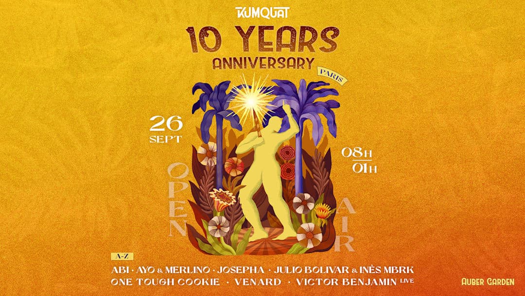 Kumquat 10 Years Anniversary in Paris – All Day Long • 26.09