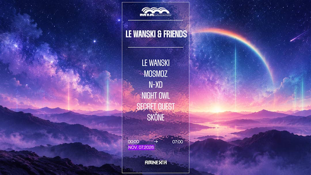 Le Wanski & friends : Sköne, N-XD, Mosmoz, Night Owl