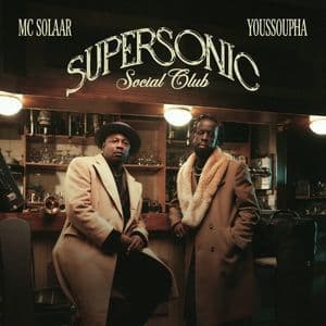 MC Solaar & Youssoupha - Supersonic Social Club