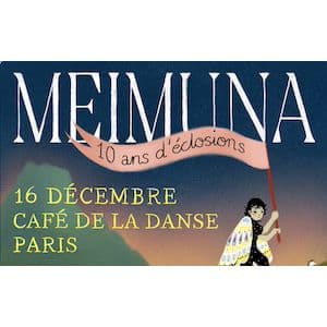 Meimuna - 10 ans d'éclosions