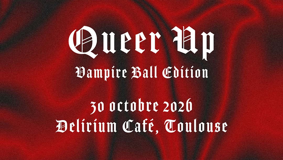 Queer Up : Vampire Ball (Soirée lesbienne et queer)