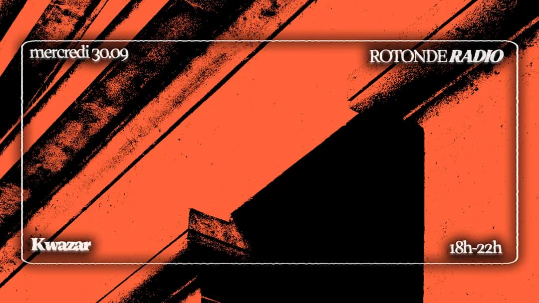 Radio Rotonde : Kwazar