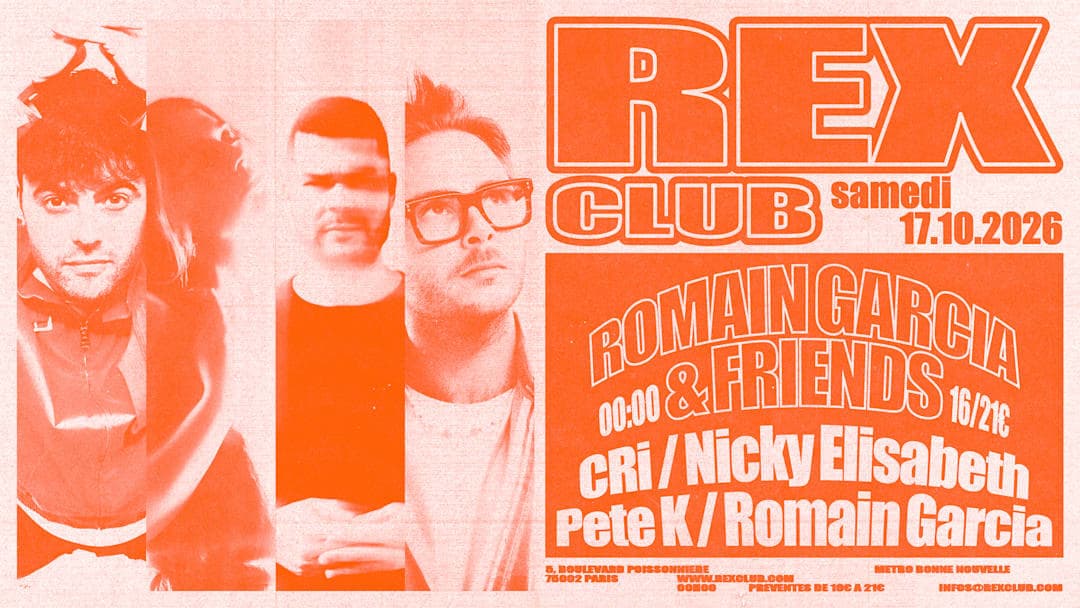 Romain Garcia & Friends : CRi, Nicky Elisabeth, Pete K