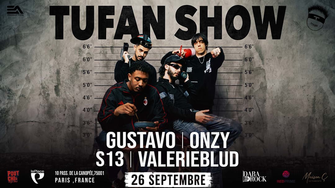 Tufan Show avec Gustavo · Valerieblud · Onzy · S13