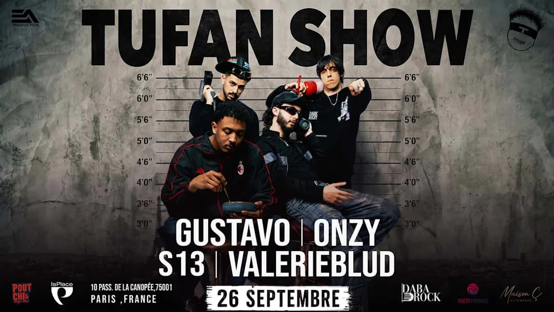 Tufan Show avec Gustavo · Valerieblud · Onzy · S13