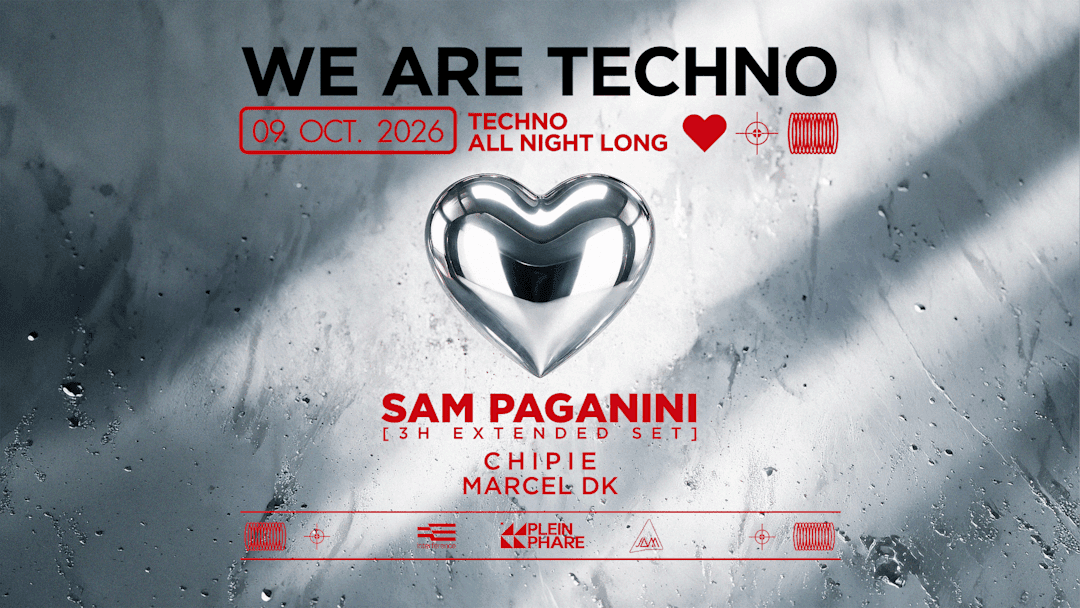 We Are Techno XXL inv. Sam Paganini (3h), Chipie & Marcel DK
